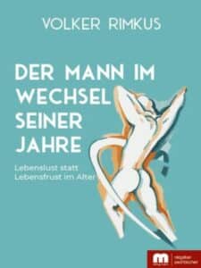 Der Mann im Wechsel seiner Jahre Neuauflage